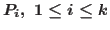 $P_{i}, \; 1 \le i \le k$