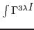$\int \Gamma^{3\lambda \textit{I}}$