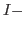 $I-$