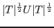 $\vert T\vert^{\frac{1}{2}} U \vert T\vert^{\frac{1}{2}}$