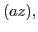 $(az),$