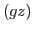 $(gz)$